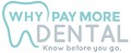 WhyPayMore Dental
